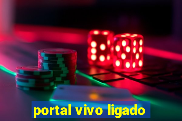 portal vivo ligado