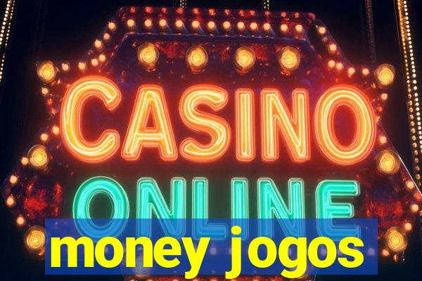 money jogos