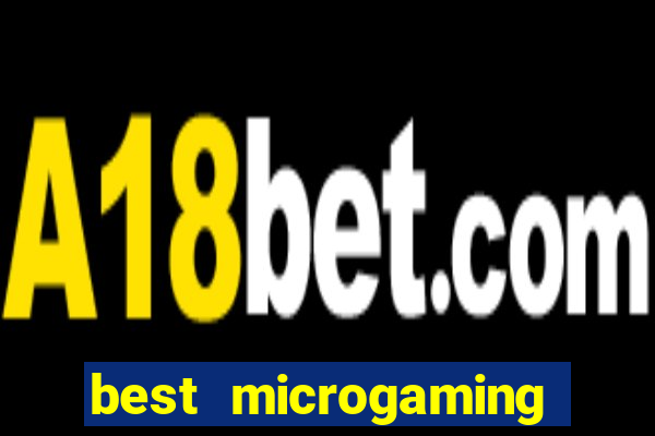 best microgaming slot machine