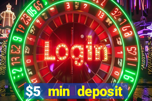 $5 min deposit mobile casino