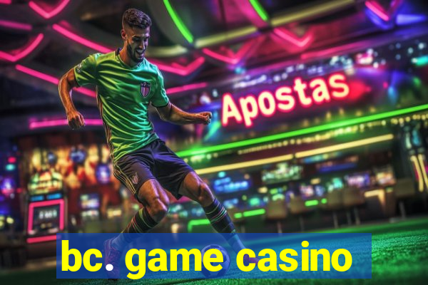 bc. game casino