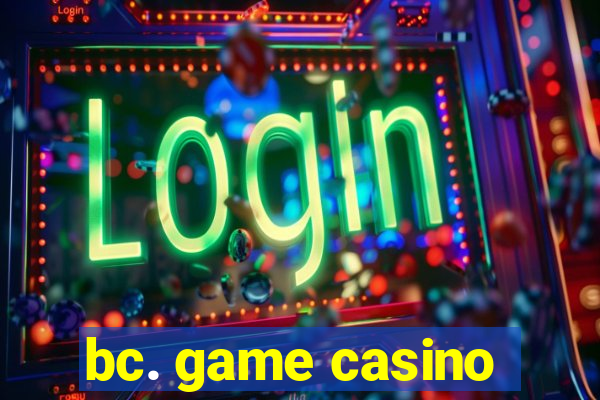 bc. game casino