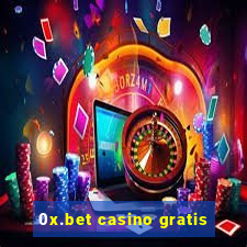 0x.bet casino gratis