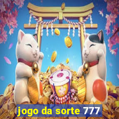 jogo da sorte 777