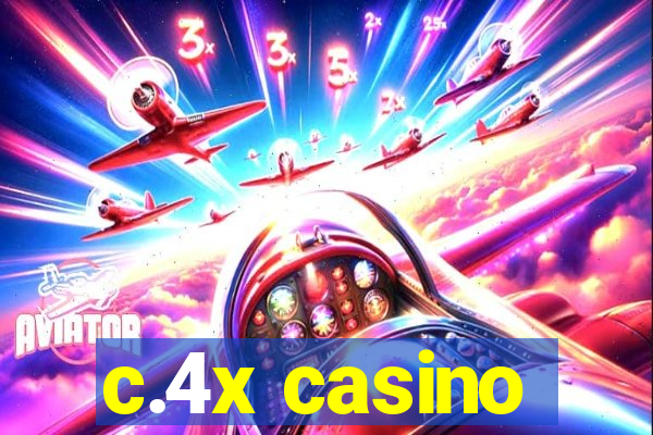 c.4x casino