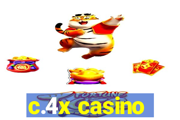 c.4x casino