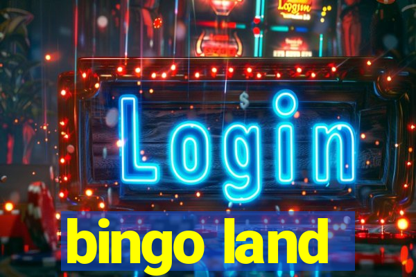 bingo land