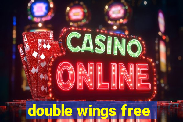 double wings free