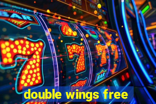 double wings free