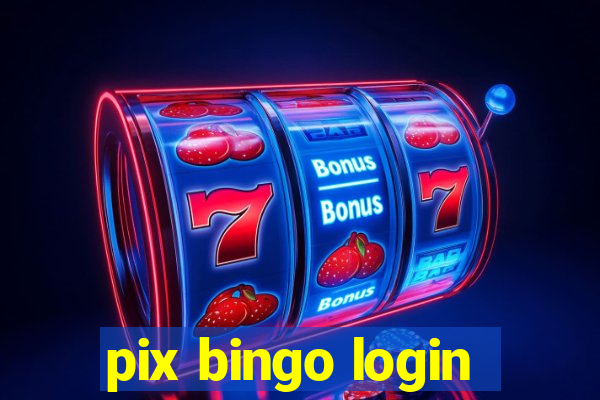 pix bingo login