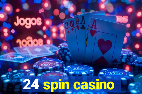 24 spin casino