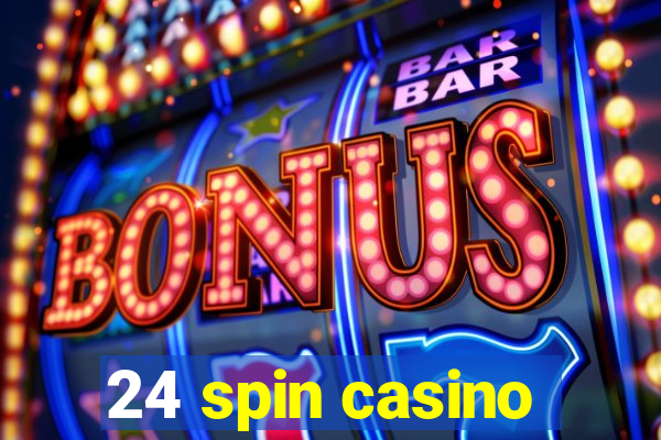 24 spin casino