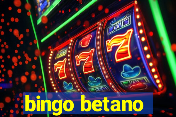 bingo betano