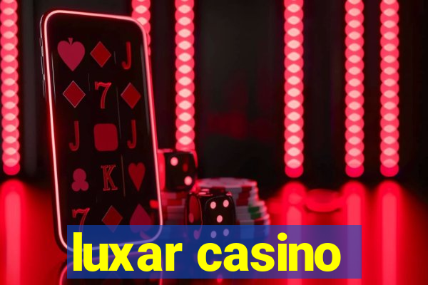 luxar casino