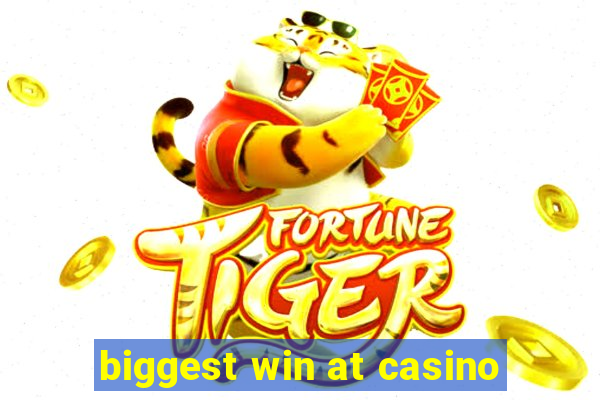 biggest win at casino