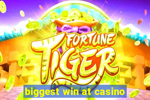 biggest win at casino