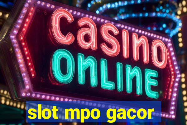 slot mpo gacor