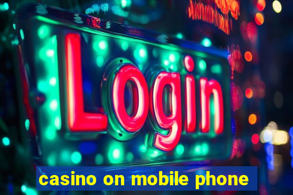 casino on mobile phone