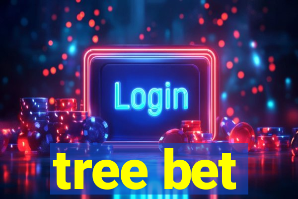 tree bet