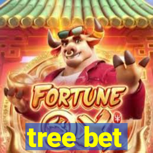 tree bet