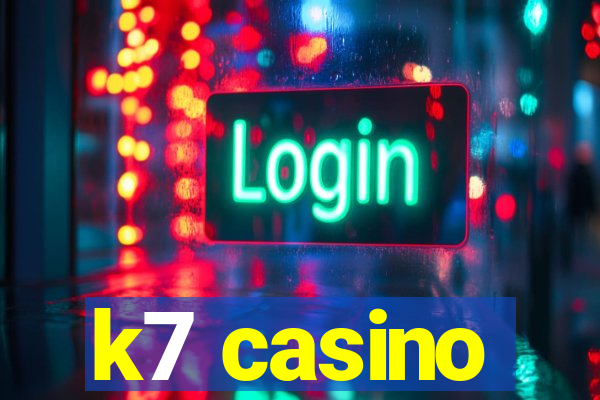 k7 casino