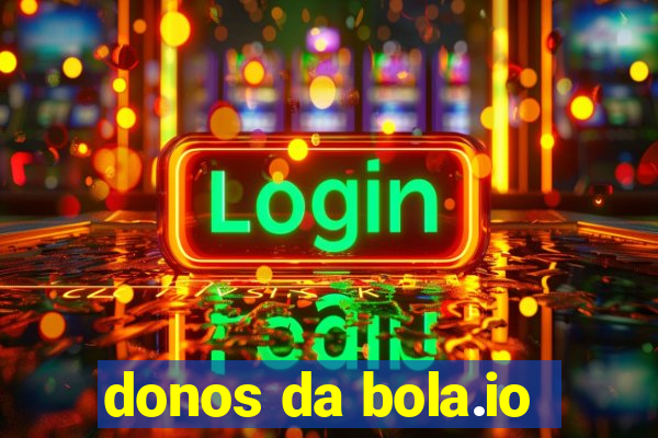 donos da bola.io