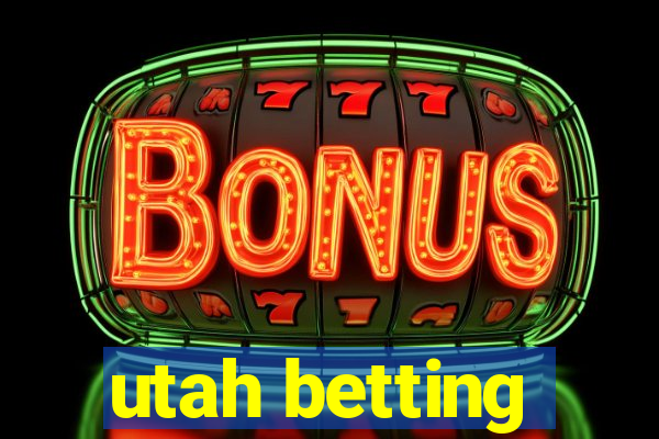 utah betting