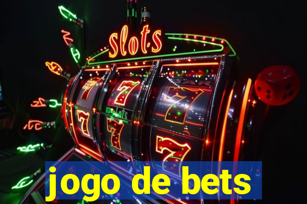 jogo de bets