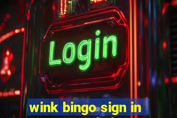 wink bingo sign in