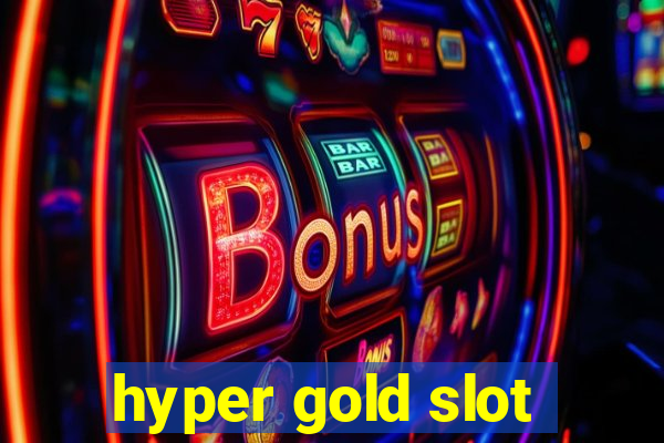 hyper gold slot