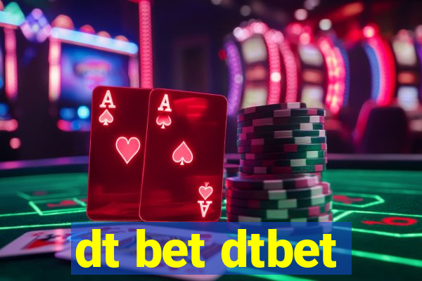 dt bet dtbet