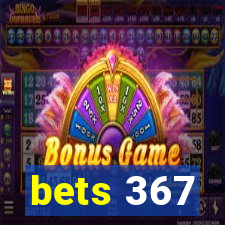 bets 367