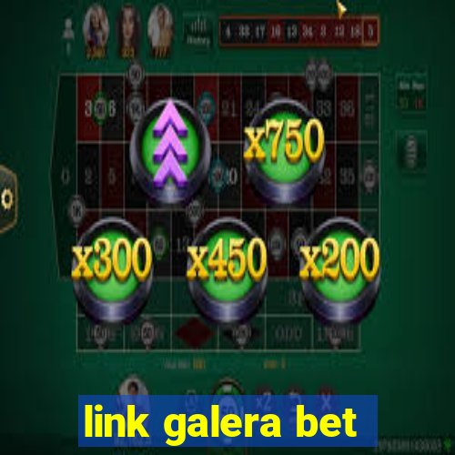 link galera bet