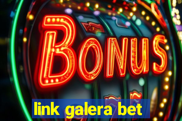 link galera bet