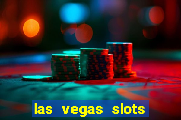 las vegas slots casino gratis