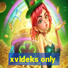 xvideks only