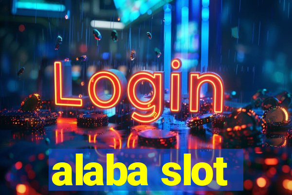 alaba slot