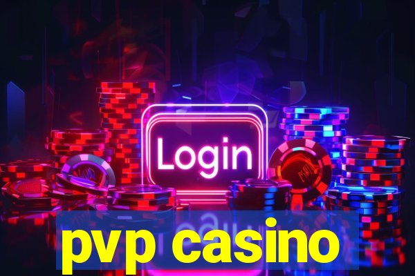 pvp casino