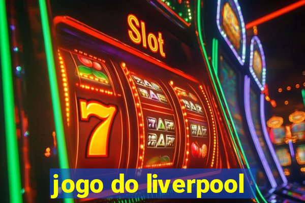 jogo do liverpool