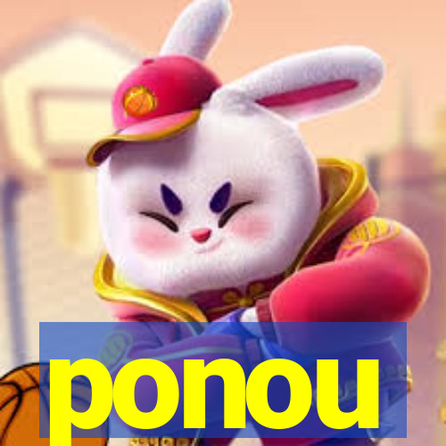 ponou