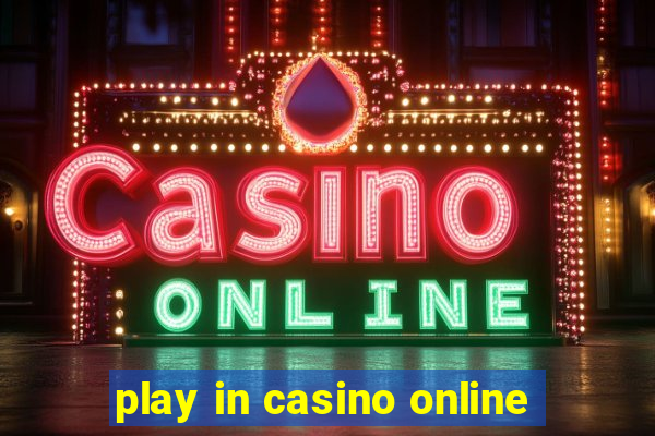 play in casino online