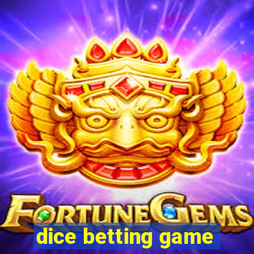 dice betting game