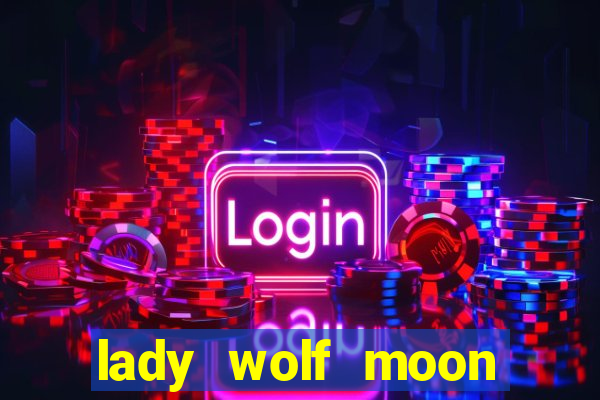 lady wolf moon megaways slot free play