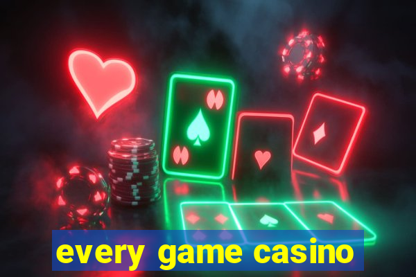 every game casino