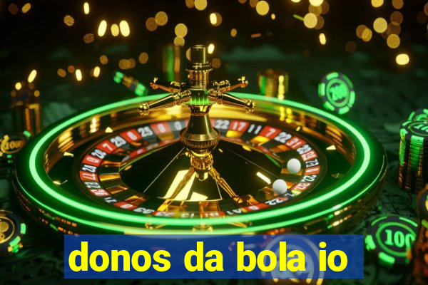 donos da bola io