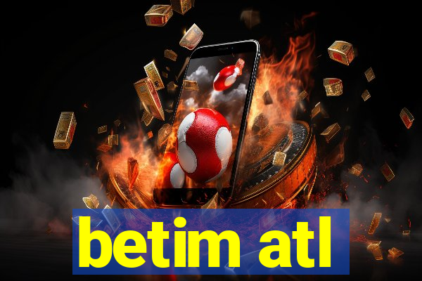 betim atl