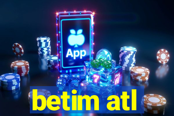 betim atl