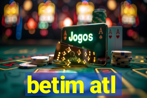 betim atl