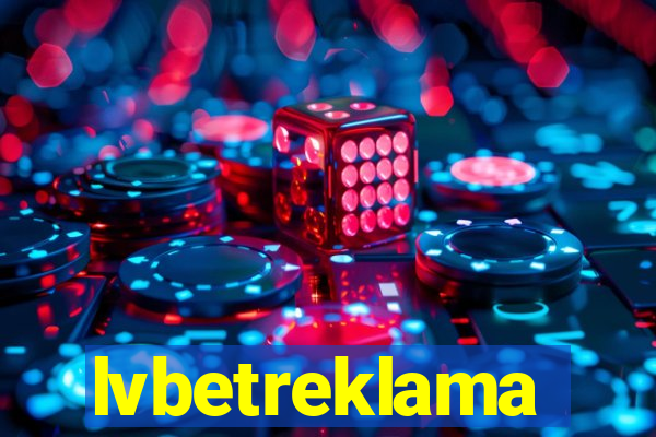 lvbetreklama