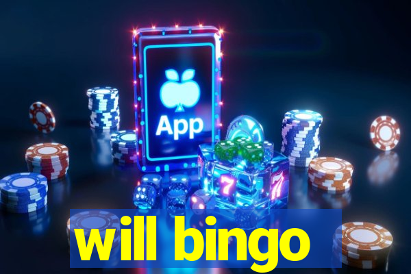 will bingo